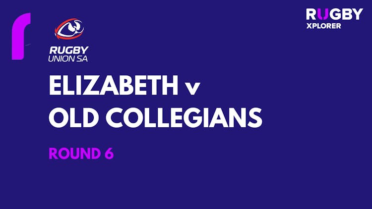 RugbySA Elizabeth v Old Collegians Rd 6