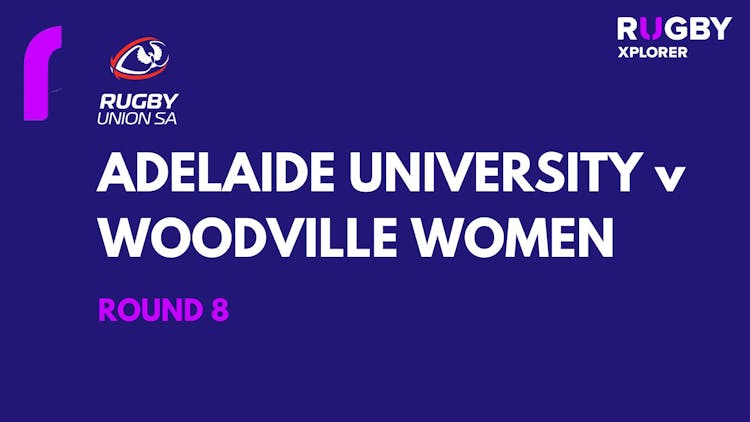 RugbySA Adelaide University v Woodville Women Rd 8