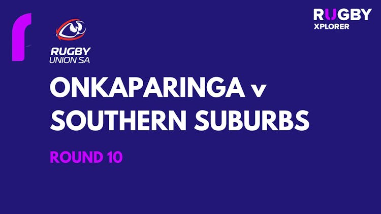 RugbySA Onkaparinga v Southern Suburbs Rd 10