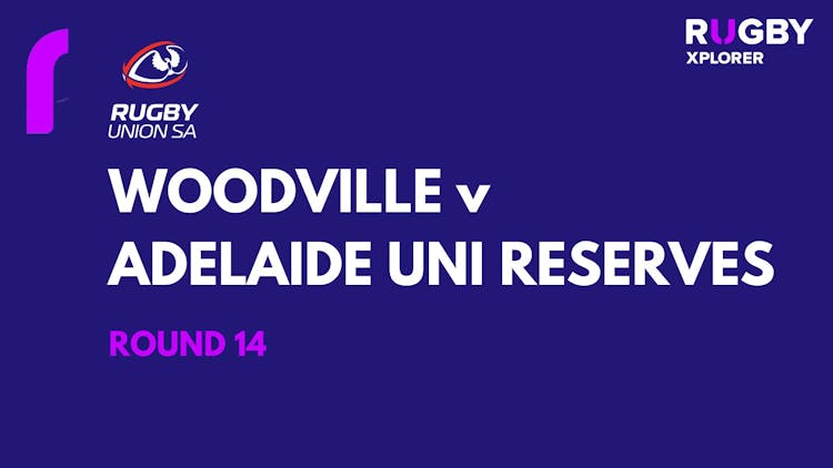 RugbySA Woodville v Adelaide University Reserves Rd 14