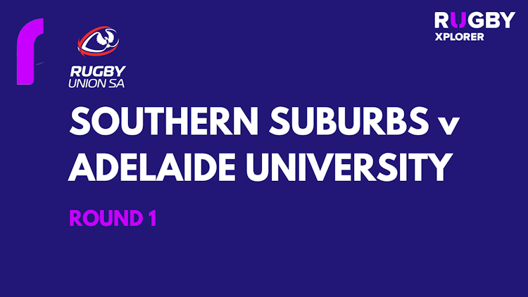 Rugby SA Rd1 Southern Suburbs v Adelaide University