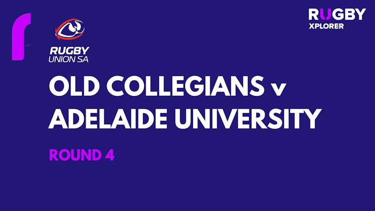 RugbySA Old Collegians v Adelaide University Rd